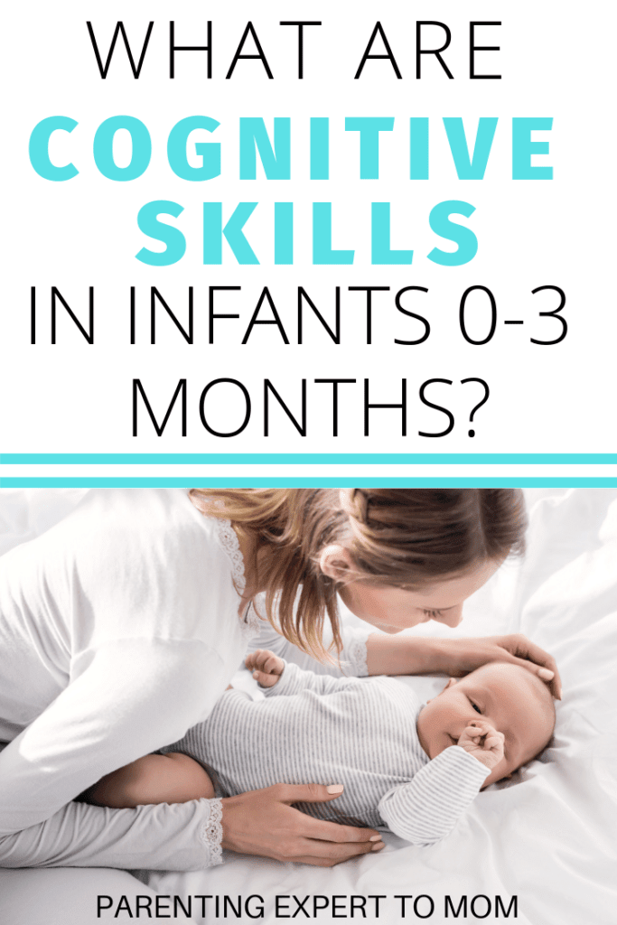 What are cognitive skills in infants o-3 months? Find out what baby milestones to expect. Learn simple ways to encourage infant development though baby activities and play ideas.