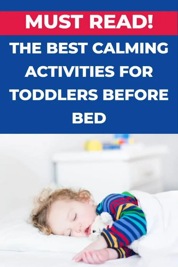 The Best Calming Activities for Toddlers Before Bed