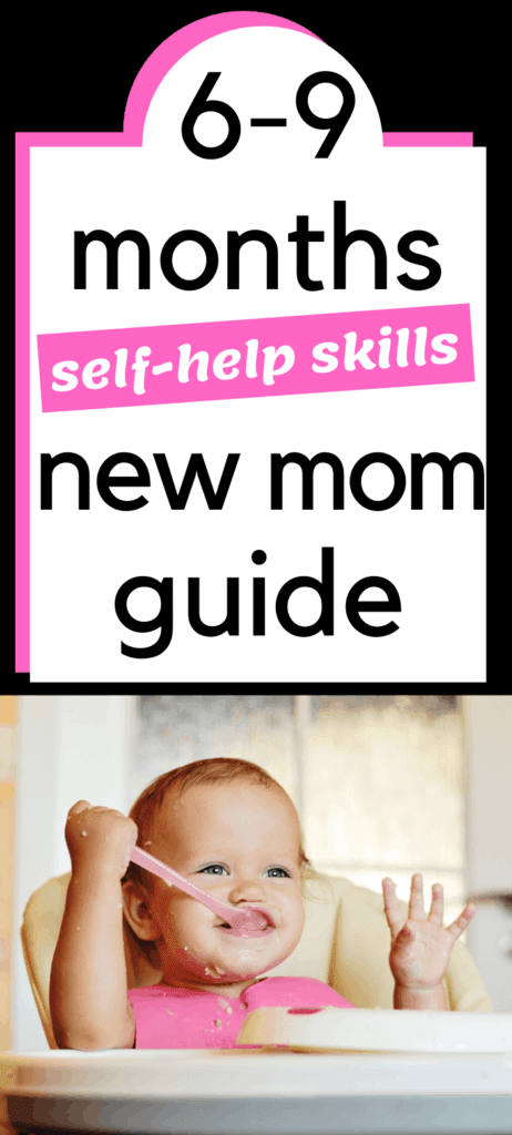 6-9 self help milestones for new parents.