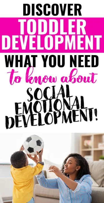 Discover toddler development:  What you need to know about social emotional development