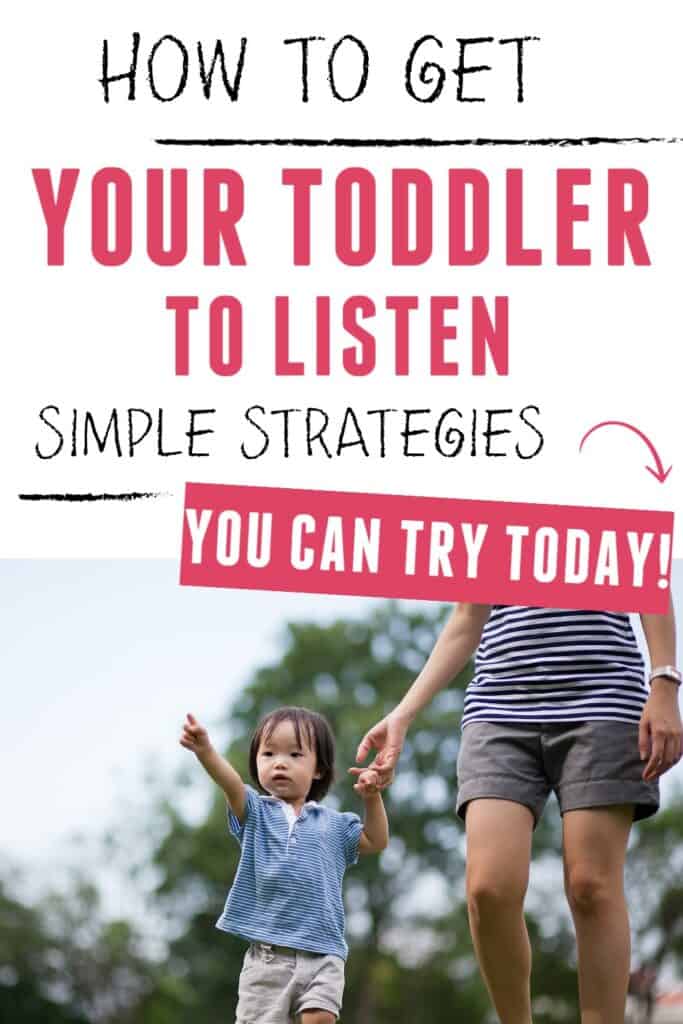 Mom holding toddlers hand with text overlay:  How to get Your Toddler to Listen